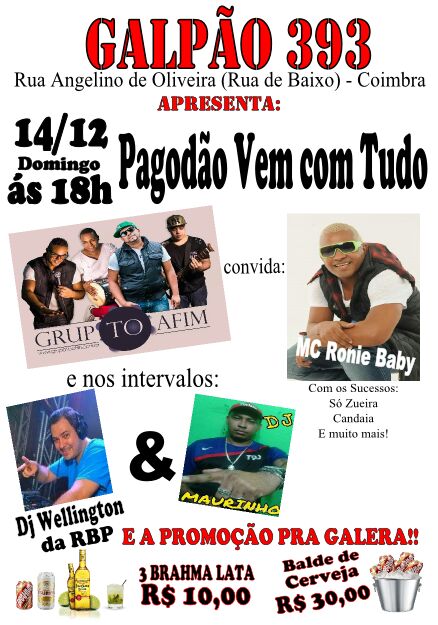 Pagod�o vem com Tudo no Galp�o 393