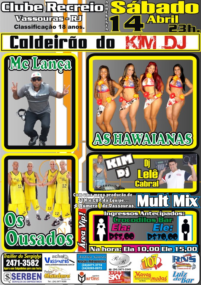 CALDEIR�O DO KIM DJ COM MC LAN�A, OS OUS