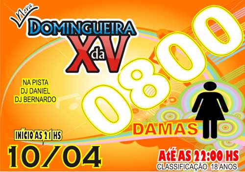 DOMINGUEIRA DA XV - DAMAS 0800 AT� �S 22