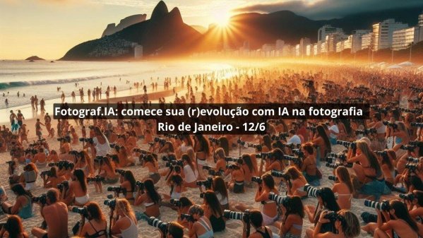 Fotograf.IA: comece sua (r)evolu??o com 