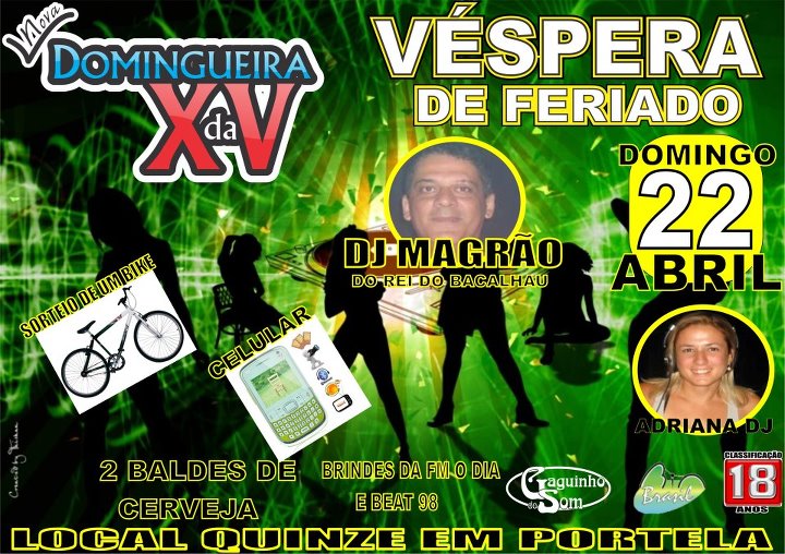 DOMINGUEIRA DA XV V�SPERA DE FERIADO