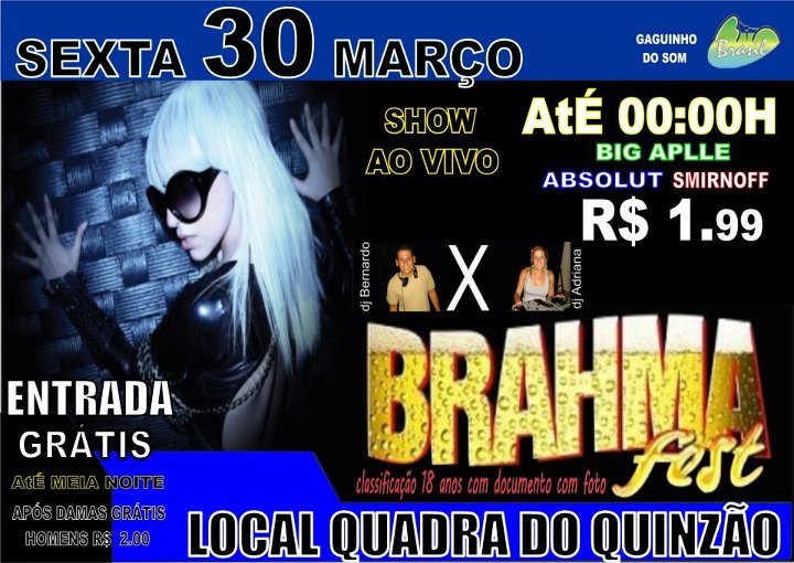 BRAHMA FEST NA QUADRA DO QUINZ�O