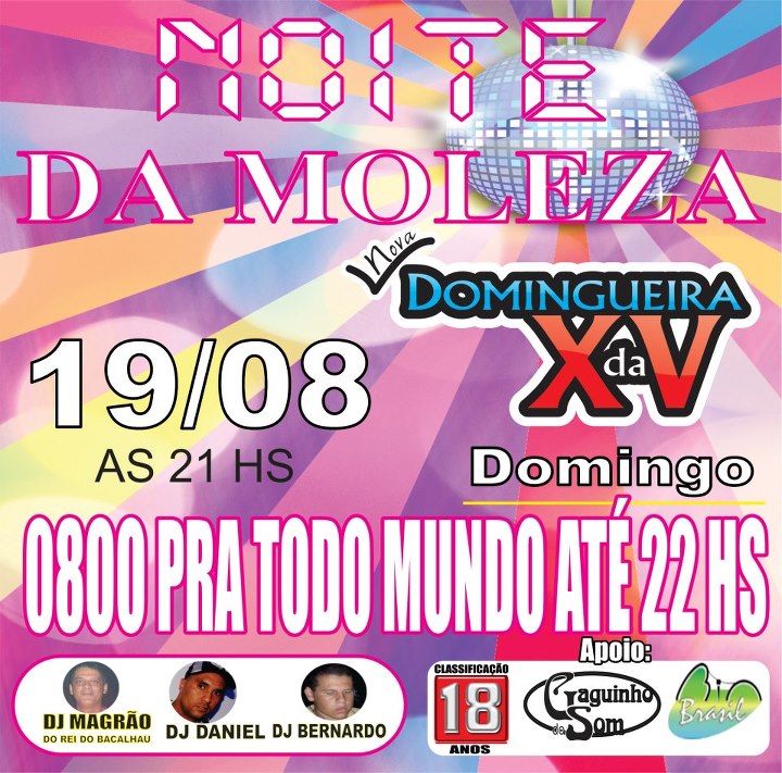 NOITE DA MOLEZA NA DOMINGUEIRA DA XV