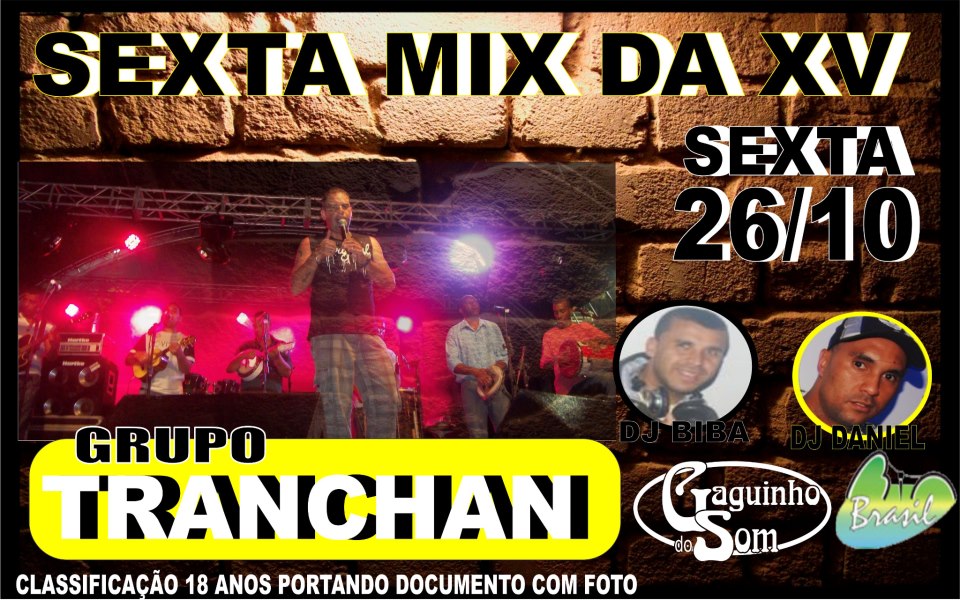 SEXTA MIX DA XV COM GRUPO TRANCHAN