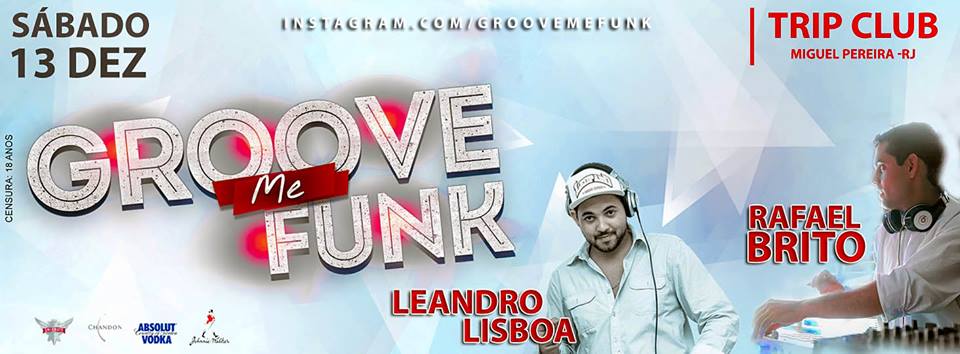 GROOVE ME FUNK - DJ LEANDRO LISBOA E DJ 