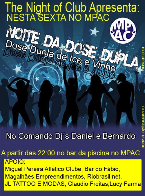NOITE DA DOSE DUPLA NO MPAC