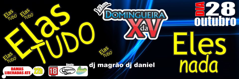 NOITE DO ELAS TUDO E ELES NADA NA DOMING