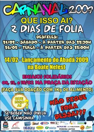 ENSAIOS E DESFILE DO BLOCO QUE ISSO A�