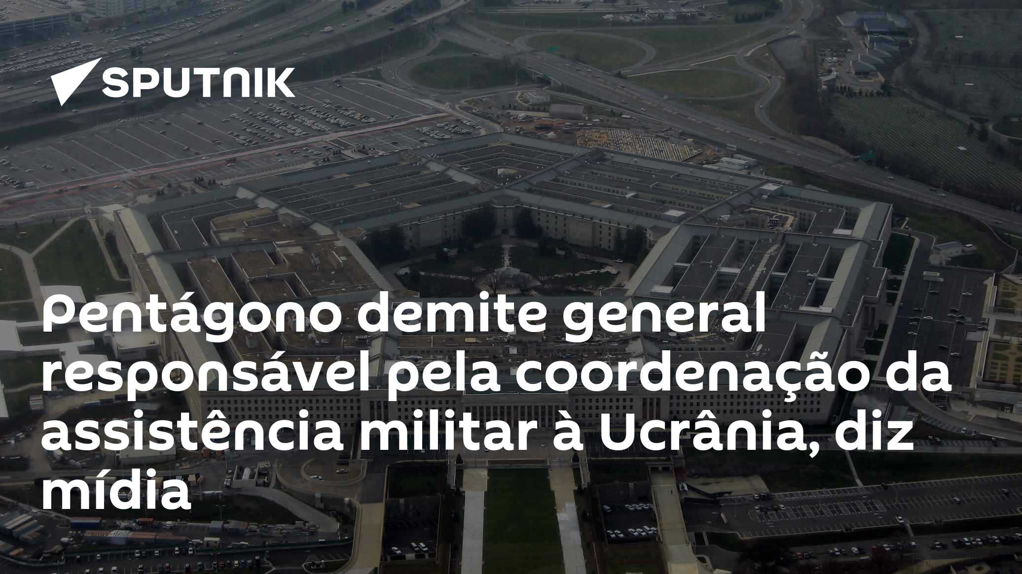 Pent�gono demite general respons�vel pela coordena��o da assist�ncia militar � Ucr�nia, diz m�dia