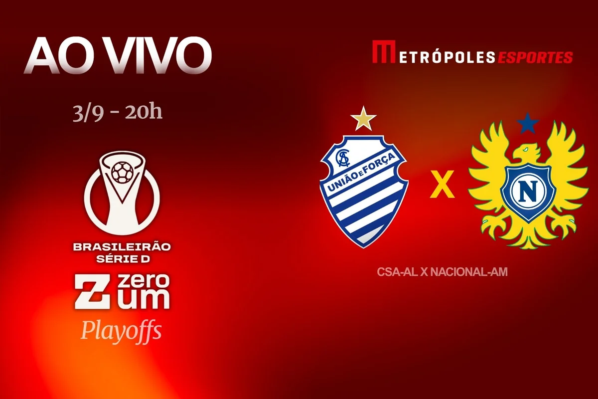 S�rie D ZeroUm: Metr�poles transmite CSA-AL x Nacional-AM ao vivo
