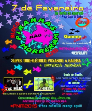 BLOCO PIRANHAS N�O MORRERAM 2015