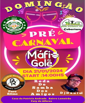 Pr� Carnaval do Bloco M�fia do Gole com Apresenta��o do Bloco Fui Irei, Dj Daniel, Puro Ritmo e Roda de Samba dos Amigos,