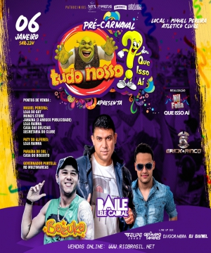 Pr� Carnaval Do Tudo Nosso + Bloco Que Isso A�?