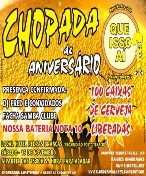 CHOPADA DE ANIVERS�RIO DO BLOCO QUE ISSO A�